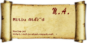Mitiu Atád névjegykártya